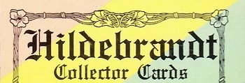 Hilderbrandt Collector Cards I